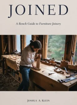 Joined: A Bench Guide to Furniture Joinery